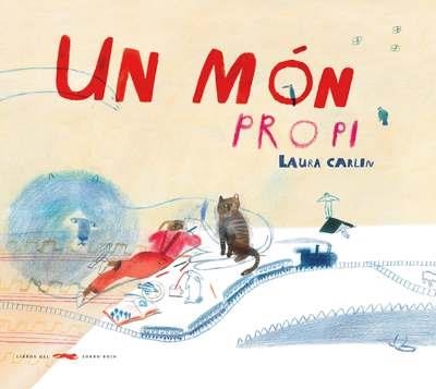 UN MÓN PROPI | 9788494650741 | CARLIN, LAURA | Llibreria Online de Banyoles | Comprar llibres en català i castellà online