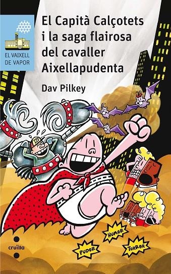 EL CAP.CAL.I LA SAGA FLAIROSA | 9788466142311 | PILKEY, DAV | Llibreria Online de Banyoles | Comprar llibres en català i castellà online