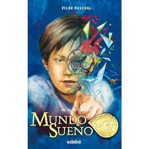 MUNDO SUEÑO EL REY MOIRA 3 | 9788468331508 | PASCUAL PILAR | Llibreria Online de Banyoles | Comprar llibres en català i castellà online