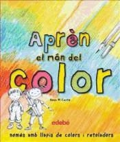 APREN EL MON DEL COLOR | 9788468329604 | CURTO ROSA M | Llibreria Online de Banyoles | Comprar llibres en català i castellà online