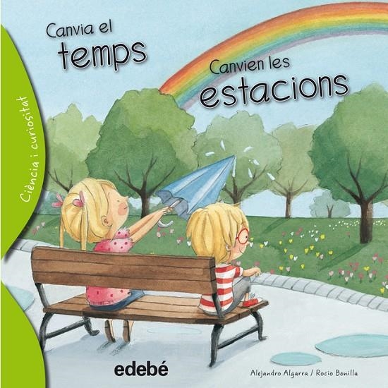 CANVIA EL TEMPS CANVIEN LES ESTACIONS | 9788468329642 | ALGARRA ALEJAND | Llibreria Online de Banyoles | Comprar llibres en català i castellà online