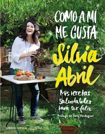 COMO A MÍ ME GUSTA | 9788448023058 | ABRIL, SÍLVIA | Llibreria Online de Banyoles | Comprar llibres en català i castellà online