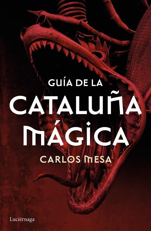 GUÍA DE LA CATALUÑA MÁGICA | 9788416694532 | MESA, CARLOS | Llibreria Online de Banyoles | Comprar llibres en català i castellà online