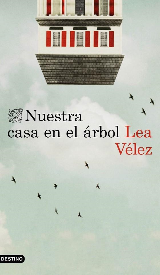 NUESTRA CASA EN EL ÁRBOL | 9788423352111 | VÉLEZ, LEA | Llibreria Online de Banyoles | Comprar llibres en català i castellà online