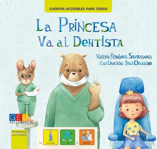 PRINCESA VA AL DENTISTA, LA | 9788416729623 | KISELOVA SAVRASOVA, VALERIA | Llibreria Online de Banyoles | Comprar llibres en català i castellà online