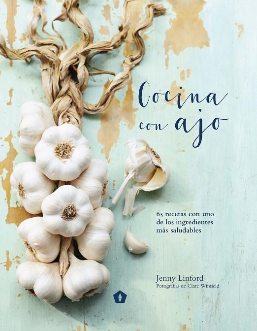 COCINA CON AJO | 9788416407200 | LINFORD, JENNY | Llibreria Online de Banyoles | Comprar llibres en català i castellà online