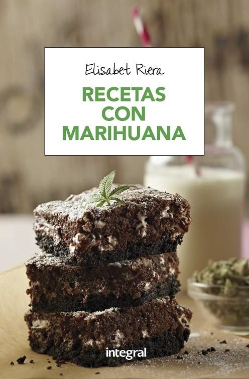 RECETAS CON MARIHUANA | 9788491180692 | RIERA MILLAN, ELISABET | Llibreria Online de Banyoles | Comprar llibres en català i castellà online