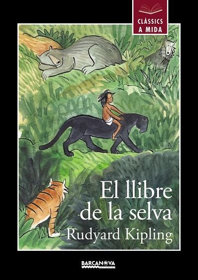 LLIBRE DE LA SELVA, EL | 9788448942663 | KIPLING, RUDYARD | Llibreria L'Altell - Llibreria Online de Banyoles | Comprar llibres en català i castellà online - Llibreria de Girona