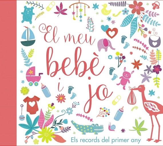 MEU BEBÈ I JO. ELS RECORDS DEL PRIMER ANY, EL | 9788499067728 | AAVV | Llibreria Online de Banyoles | Comprar llibres en català i castellà online