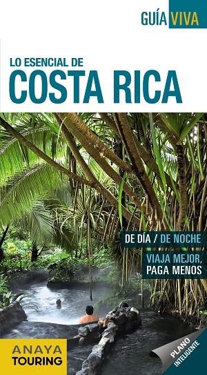 LO ESENCIAL DE COSTA RICA | 9788499359168 | SÁNCHEZ, FRANCISCO/PUY FUENTES, EDGAR DE | Llibreria Online de Banyoles | Comprar llibres en català i castellà online