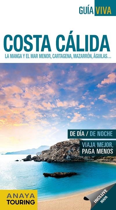 COSTA CÁLIDA. LA MANGA Y EL MAR MENOR, CARTAGENA, MAZARRÓN,ÁGUILAS... | 9788499359328 | ANAYA TOURING | Llibreria Online de Banyoles | Comprar llibres en català i castellà online