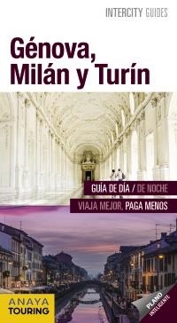 GÉNOVA, MILÁN Y TURÍN | 9788499359090 | URUEÑA CUADRADO, ISABEL/SANTOS, JAVIER | Llibreria Online de Banyoles | Comprar llibres en català i castellà online