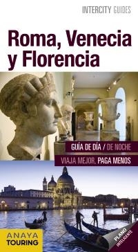 ROMA, VENECIA Y FLORENCIA | 9788499359281 | PRIOR VENEGAS, MARÍA/MORÁN, ISABEL/GARCÍA YELO, MARÍA | Llibreria L'Altell - Llibreria Online de Banyoles | Comprar llibres en català i castellà online - Llibreria de Girona