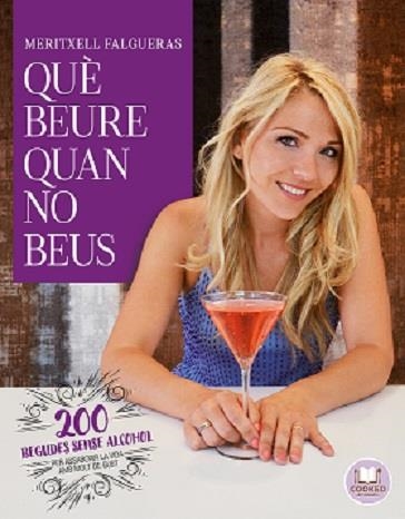 QUÈ BEURE QUAN NO BEUS | 9788492920167 | FALGUERAS I FEBRER, MERITXELL | Llibreria Online de Banyoles | Comprar llibres en català i castellà online