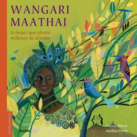 WANGARI MAATHAI | 9788498019971 | PRÉVOT, FRANCK/FRONTY, AURÉLIA | Llibreria Online de Banyoles | Comprar llibres en català i castellà online