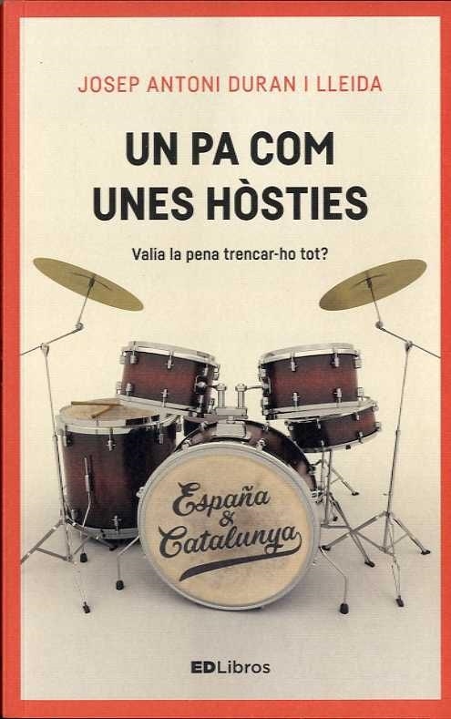 UN PA COM UNES HÒSTIES | 9788461789771 | DURAN I LLEIDA, JOSEP A. | Llibreria Online de Banyoles | Comprar llibres en català i castellà online