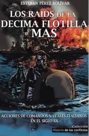 RAIDS DE LA DÉCIMA FLOTILLA MAS, LOS | 9788494497131 | PÉREZ BOLÍVAR, ESTEBAN | Llibreria Online de Banyoles | Comprar llibres en català i castellà online