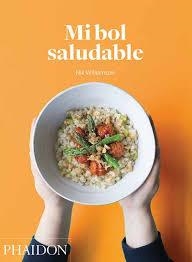 MI BOL SALUDABLE | 9780714873589 | WILLIAMSON NIK | Llibreria Online de Banyoles | Comprar llibres en català i castellà online