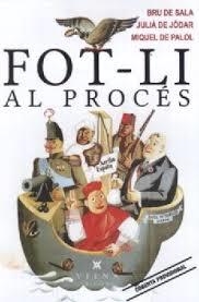 FOT-LI AL PROCÉS | 9788483309377 | DE PALOL, MIQUEL/DE JÒDAR I MUÑOZ, JULIÀ/BRU DE SALA CASTELLS, XAVIER | Llibreria Online de Banyoles | Comprar llibres en català i castellà online