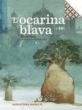 OCARINA BLAVA, L' | 9788494584329 | SATZ MARIO | Llibreria Online de Banyoles | Comprar llibres en català i castellà online