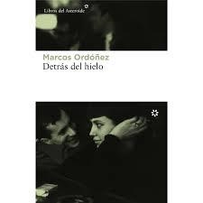 DETRÁS DEL HIELO | 9788417007027 | ORDÓÑEZ DIVI, MARCOS | Llibreria Online de Banyoles | Comprar llibres en català i castellà online