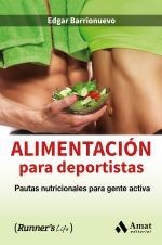 ALIMENTACIÓN PARA DEPORTISTAS | 9788497358903 | BARRIONUEVO, EDGAR | Llibreria Online de Banyoles | Comprar llibres en català i castellà online