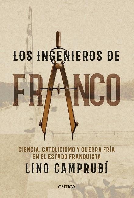 INGENIEROS DE FRANCO, LOS | 9788416771752 | CAMPRUBÍ BUENO, LINO | Llibreria Online de Banyoles | Comprar llibres en català i castellà online