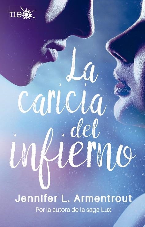 LA CARICIA DEL INFIERNO | 9788417002268 | L. ARMENTROUT, JENNIFER | Llibreria Online de Banyoles | Comprar llibres en català i castellà online