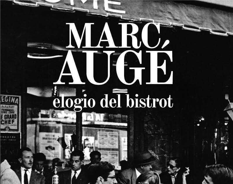 ELOGIO DEL BISTROT | 9788416529414 | AUGÉ, MARC | Llibreria L'Altell - Llibreria Online de Banyoles | Comprar llibres en català i castellà online - Llibreria de Girona