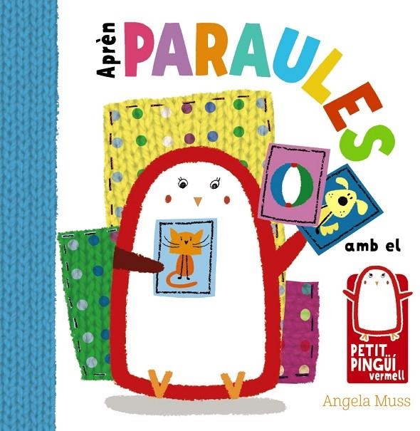 APRÈN PARAULES AMB EL PETIT PINGÜÍ VERMELL | 9788499067568 | MUSS, ANGELA | Llibreria Online de Banyoles | Comprar llibres en català i castellà online