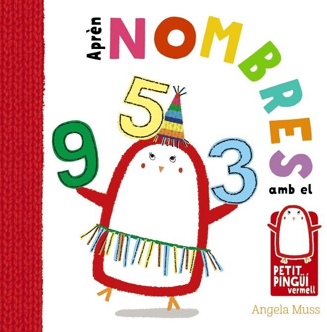 APRÈN NOMBRES AMB EL PETIT PINGÜÍ VERMELL | 9788499067575 | MUSS, ANGELA | Llibreria Online de Banyoles | Comprar llibres en català i castellà online