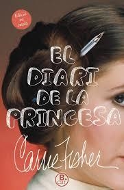 DIARI DE LA PRINCESA, EL | 9788466661751 | FISHER, CARRIE | Llibreria Online de Banyoles | Comprar llibres en català i castellà online