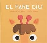 PARE DIU. EL | 9788416434732 | DEL MAZO, MARGARITA | Llibreria Online de Banyoles | Comprar llibres en català i castellà online