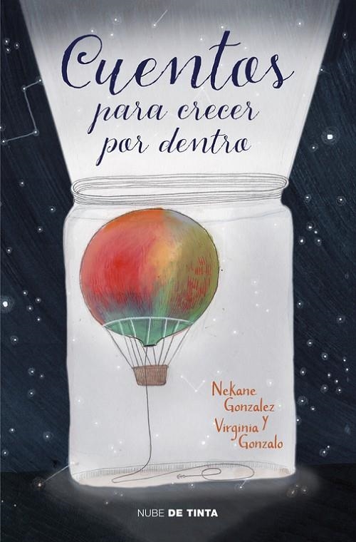 CUENTOS PARA CRECER POR DENTRO | 9788416588305 | GONZALEZ MORALES, NEKANE/GONZALO RIVAS, VIRGINIA | Llibreria Online de Banyoles | Comprar llibres en català i castellà online