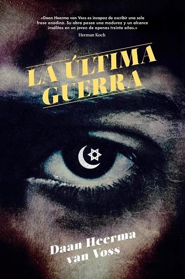 LA ÚLTIMA GUERRA | 9788416665815 | VOSS VAN HEERMA, DAAN | Llibreria Online de Banyoles | Comprar llibres en català i castellà online