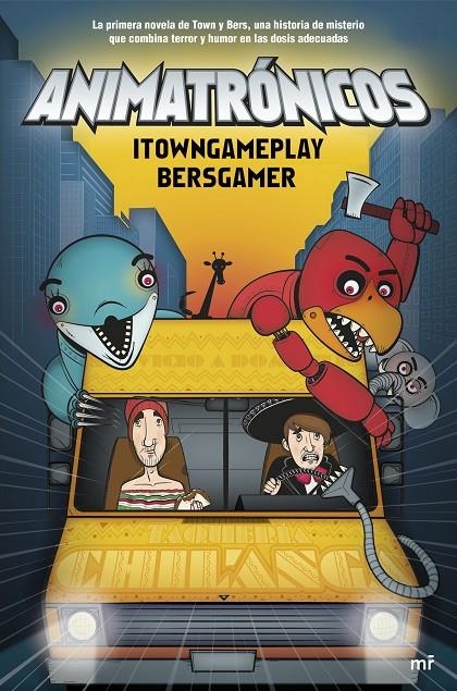 ANIMATRÓNICOS | 9788427042865 | ITOWNGAMEPLAY / BERSGAMER | Llibreria Online de Banyoles | Comprar llibres en català i castellà online