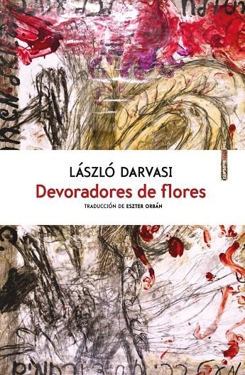 DEVORADORES DE FLORES | 9788416677214 | DARVASI, LÁSZLÓ | Llibreria Online de Banyoles | Comprar llibres en català i castellà online