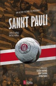 SANKT PAULI, UN ALTRE FUTBOL ÉS POSSIBLE | 9788416855032 | PARRA, NATXO/VIÑAS, CARLES | Llibreria Online de Banyoles | Comprar llibres en català i castellà online