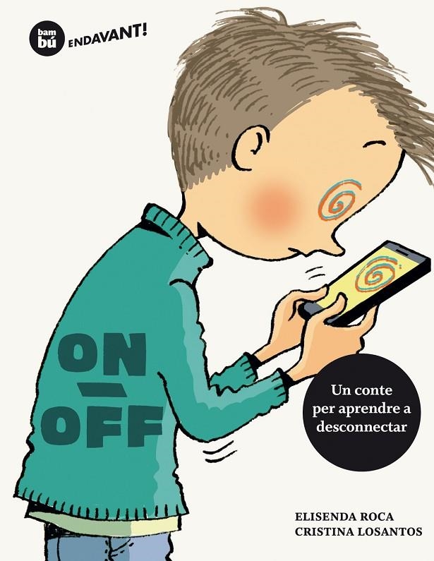 ON / OFF | 9788483434970 | ROCA, ELISENDA | Llibreria Online de Banyoles | Comprar llibres en català i castellà online