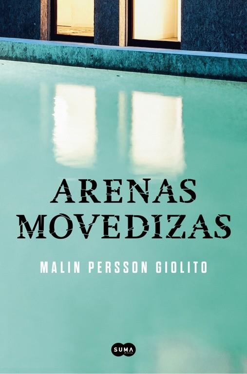 ARENAS MOVEDIZAS | 9788491290704 | MALIN PERSSON GIOLITO | Llibreria Online de Banyoles | Comprar llibres en català i castellà online