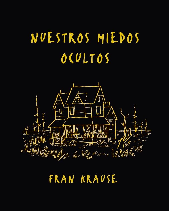 NUESTROS MIEDOS OCULTOS | 9788494556838 | FRAN KRAUSE | Llibreria Online de Banyoles | Comprar llibres en català i castellà online