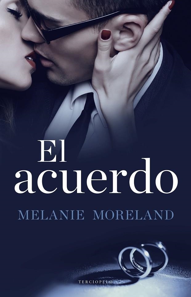 EL ACUERDO | 9788494557057 | MELANIE MORELAND | Llibreria Online de Banyoles | Comprar llibres en català i castellà online