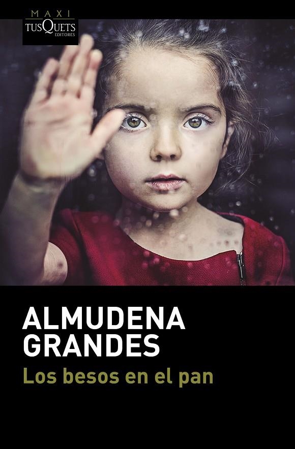 LOS BESOS EN EL PAN | 9788490664186 | ALMUDENA GRANDES | Llibreria Online de Banyoles | Comprar llibres en català i castellà online