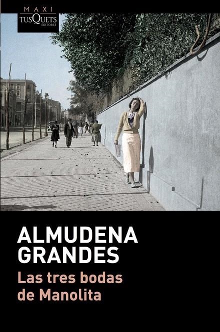 LAS TRES BODAS DE MANOLITA | 9788490664193 | ALMUDENA GRANDES | Llibreria Online de Banyoles | Comprar llibres en català i castellà online