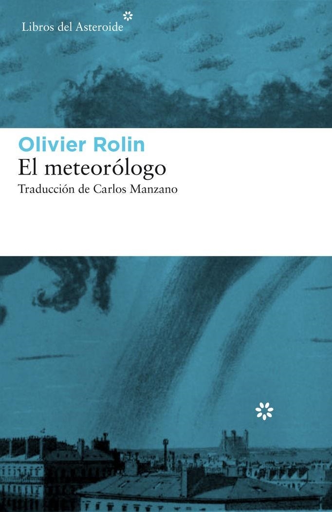 METEORÓLOGO, EL | 9788417007034 | ROLIN, OLIVIER | Llibreria Online de Banyoles | Comprar llibres en català i castellà online