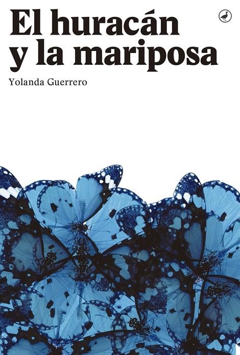 EL HURACÁN Y LA MARIPOSA | 9788416673285 | GUERRERO, YOLANDA | Llibreria Online de Banyoles | Comprar llibres en català i castellà online