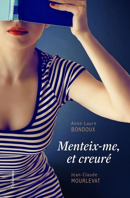 MENTEIX-ME, ET CREURÉ | 9788466422611 | ANNE-LAURE BONDOUX/JEAN-CLAUDE MOURLEVAT | Llibreria Online de Banyoles | Comprar llibres en català i castellà online