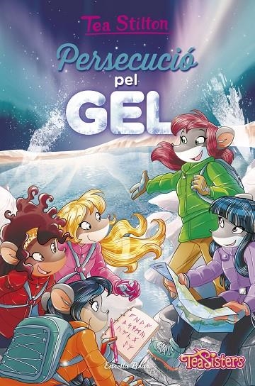 PERSECUCIÓ PEL GEL | 9788491372639 | TEA STILTON | Llibreria Online de Banyoles | Comprar llibres en català i castellà online