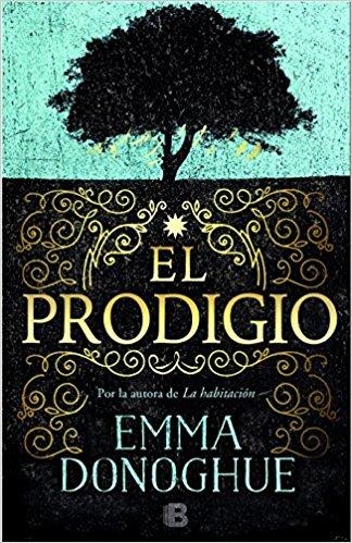 EL PRODIGIO | 9788466661034 | DONOGHUE, EMMA | Llibreria Online de Banyoles | Comprar llibres en català i castellà online