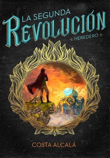 LA SEGUNDA REVOLUCIÓN. HEREDERO | 9788490436592 | COSTA ALCALÁ | Llibreria Online de Banyoles | Comprar llibres en català i castellà online